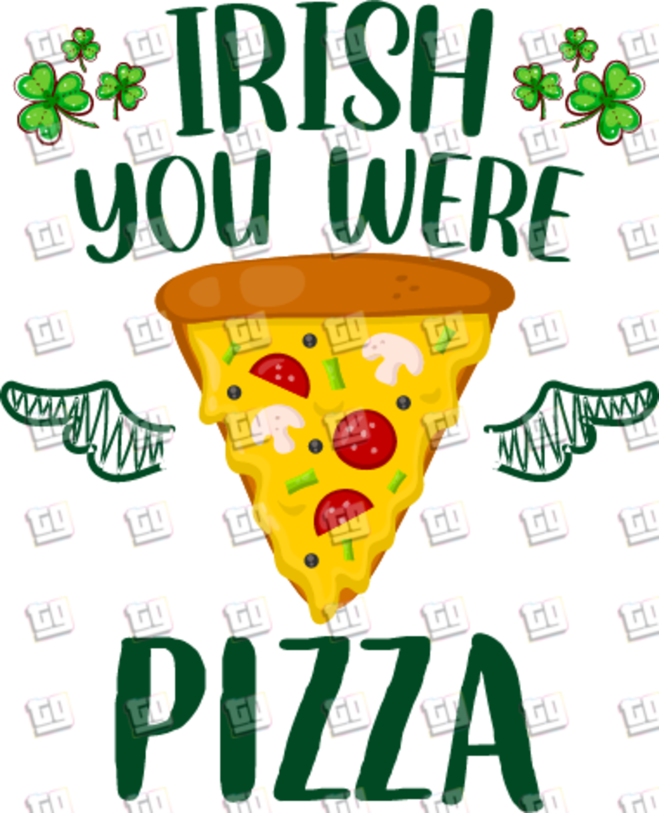 Irish You Were Pizza - St. Patrick's Day - DTF Transfer