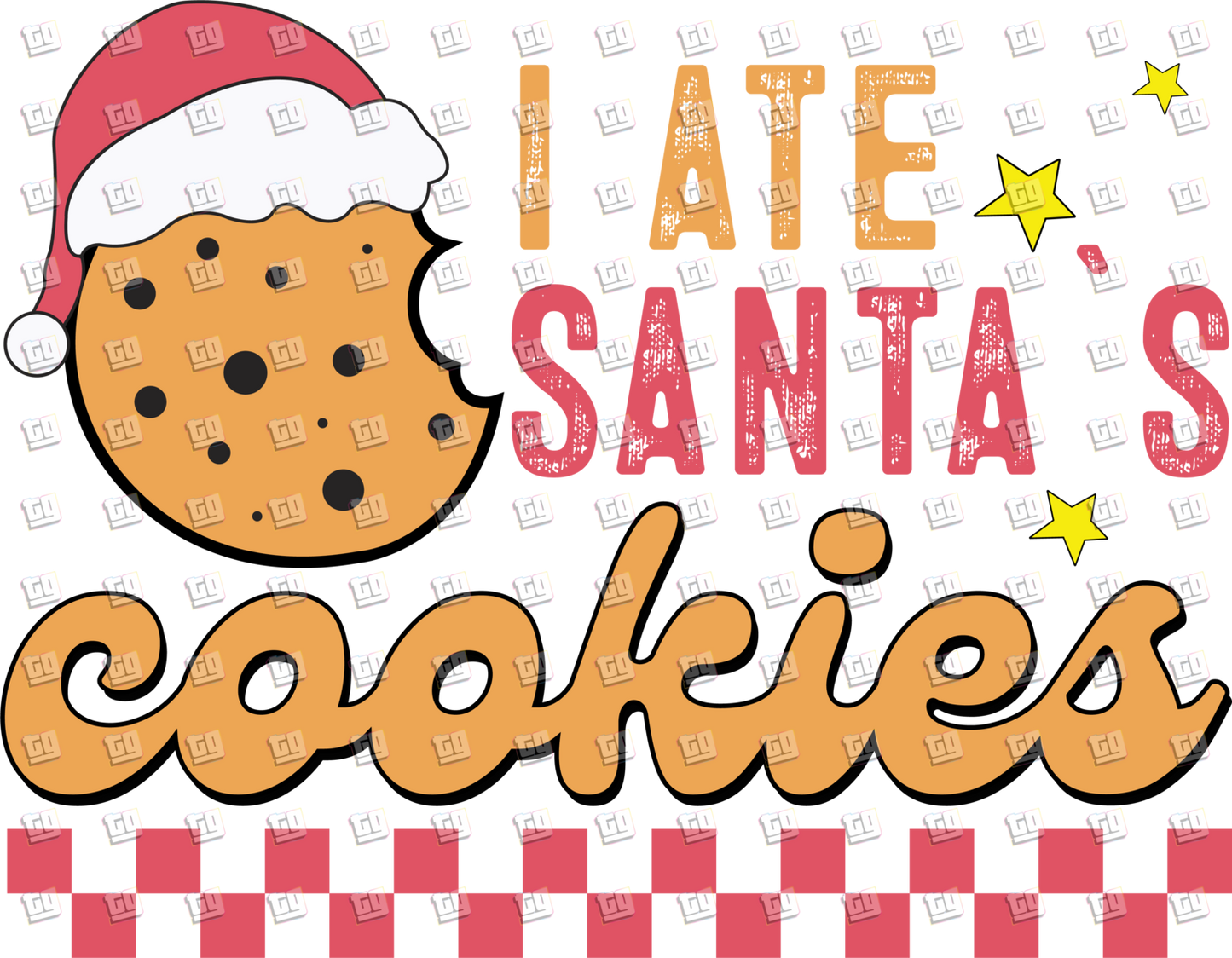I Ate Santa's Cookies - Holidays - DTF Transfer