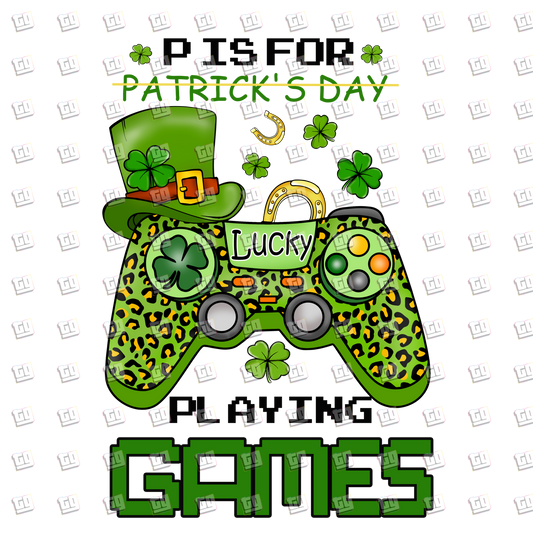 PIS For Playing Games - St. Patrick's Day - DTF Transfer