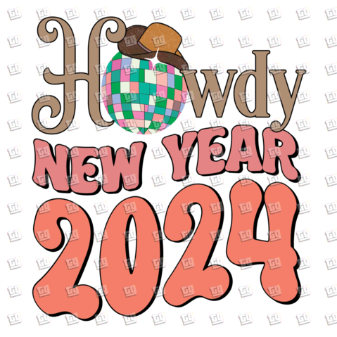 Howdy New Year 2024 - New Years - DTF Transfer