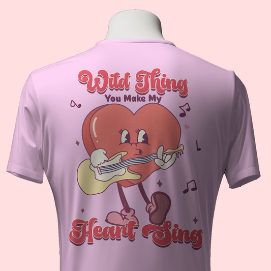 Wild Thing You Make My Heart Sing - Valentines - DTF Transfer