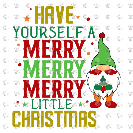 Have Yourself A Merry Little Christmas (Gnome)  - Holidays - DTF Transfer