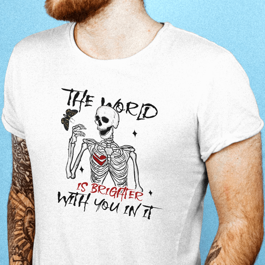 The World Is Brighter With You In it (Skeleton, Butterfly) - Valentines - DTF Transfer